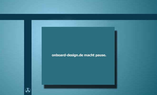 onboard-design.de macht pause